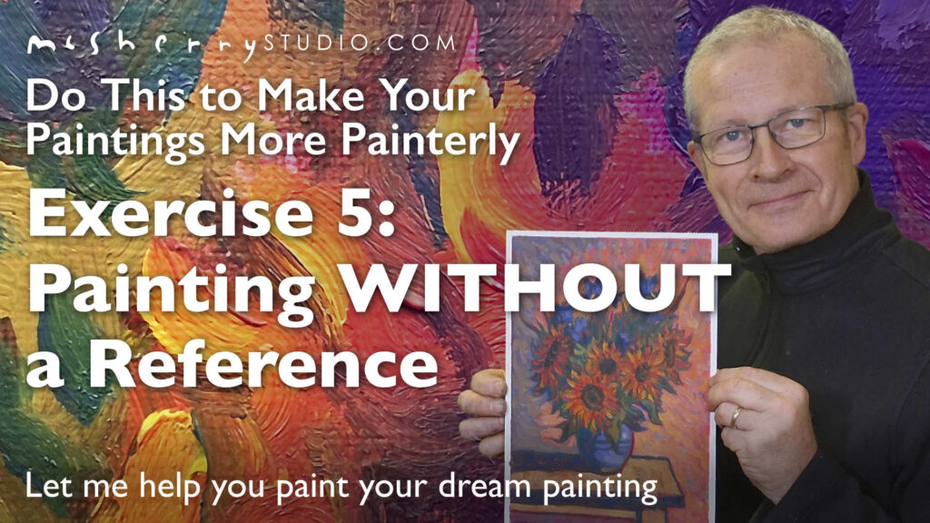 From Reference to Imagination: Painting Sunflowers & Irises Alla Prim